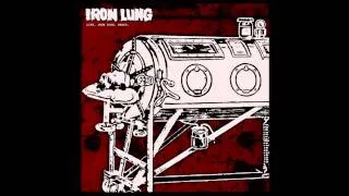 Iron Lung - Life, Iron Lung, Death Full Album (2010)