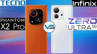 Tecno Phantom X2 Pro 5G VS Infinix Zero Ultra 5G | Infinix Zero Ultra 5G VS Tecno Phantom X2 Pro 5G