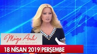 Müge Anlı ile Tatlı Sert 18 Nisan 2019 Perşembe - Tek Parça