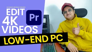 HOW TO EDIT 4K VIDEOS ON LOW-END PC/SLOW COMPUTER | Proxies Workflow on Premiere Pro Explained