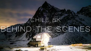 CHILE 8K | Behind the Scenes