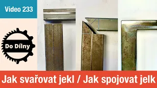 Jak svařovat jekl / jak spojovat jekl