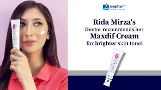 Rida Mirza’s Dermatologist Recommends Her Maxdif Brightening Cream For Brighter Skin!