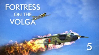 IL-2 Great Battles - Fortress on the Volga Campaign - Episode 5