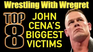 John Cena's Top 8 Biggest Victims | Wrestling With Wregret