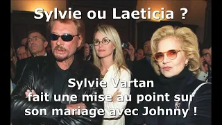 Sylvie ou Laeticia ? , Sylvie Vartan fait une mise au point sur son mariage avec Johnny !