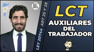 ⚖️"Trabajador o NO Trabajador”:  El Trabajador Auxiliar y sus Derechos Laborales Art. 25 y 28 LCT ⚖️