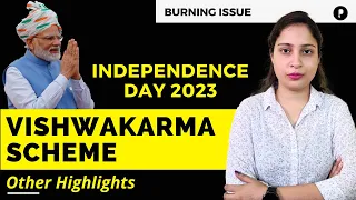 Vishwakarma Scheme & Other Highlights | Independence Day 2023 | Burning Issue @ParchamClasses​