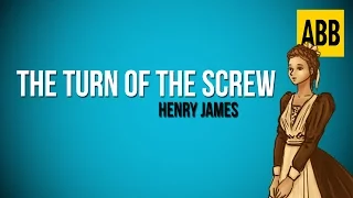 THE TURN OF THE SCREW: Henry James - FULL AudioBook