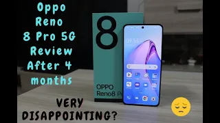 Oppo Reno 8 Pro 5G Review After 4 months | Don't buy Reno 8 Pro before watch this !  Bad Exp. 😥 😡 😔|