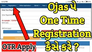 How to Apply OTR in Ojas | Ojas पे One Time Registration कैसे करे ?