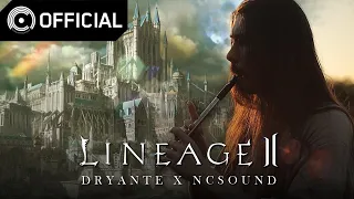 [Lineage 2] 기사 임명식 – 아덴성 마을 (Knighting Ceremony - Aden Theme) Covered By Dryante Zan X NCSOUND