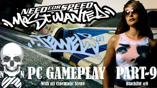 NFS MOST WANTED | PC GAMEPLAY Part-9, Blacklist#8 Jewels | With All Cinematic Scene and Intros |