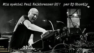 Mix spécial Paul kalkbrenner ! [2]