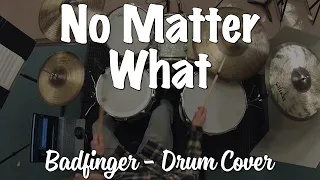 Badfinger - No Matter What Drum Cover