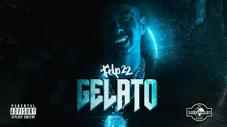 ''Gelato'' Felp 22 FULL ALBUM