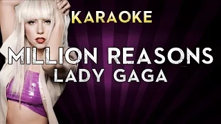 Lady Gaga - Million Reasons | HIGHER Key Karaoke Instrumental Lyrics Cover Sing Along