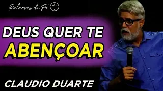 Cláudio Duarte - Deus quer te abençoar | Palavras de Fé