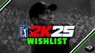 Seamount4Life's PGA Tour 2K25 Wishlist