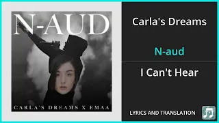 Carla's Dreams - N-aud Lyrics English Translation - ft EMAA - Romanian and English Dual Lyrics