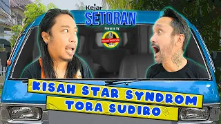 KEJAR SETORAN - TORA SUDIRO DIBIKIN NANGIS!