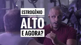 ESTROGENIO ALTO E AGORA? - NO brain NO gain