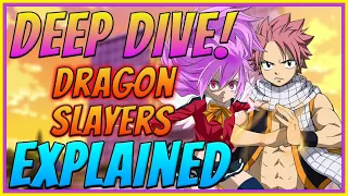 Dragon Slayers Explained | The History Of Dragon Slayers | Fairy Tail Deep Dive | Anime Lore