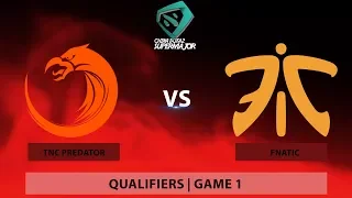 TNC Predator vs FNATIC | BO2 | Game 1 | China Dota2 Supermajor - Southeast Asian Qualifier