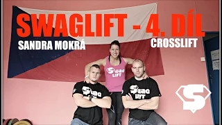 Swaglift - 4. díl - Sandra Mokrá