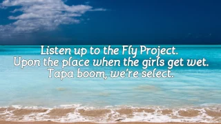 Fly Project – Get wet [ Lyrics/Versuri ]