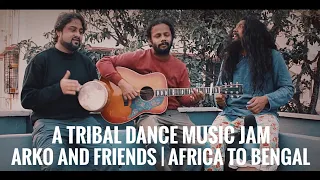Arko and Friends | Africa to Tribal Bengal | Moussolou - Mali | Raat Pohaile - Manbhum | Rooftop Jam