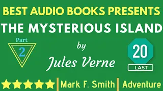 The Mysterious Island Part 2 Chapter 20 By Jules Verne Full Audiobook Free