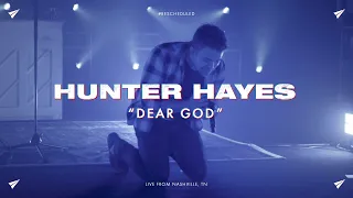 Hunter Hayes - Dear God (#Rescheduled Live)