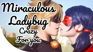 MIRACULOUS LADYBUG COSPLAY [CRAZY FOR YOU]