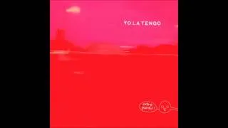 Yo La Tengo - I Heard You Looking (Live)