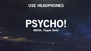 MASN, Trippie Redd - Psycho! (9D AUDIO) 🎧