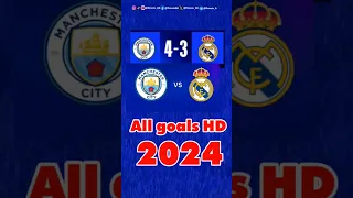 Manchester city vs Real Madrid Highlights & All Goals 2024