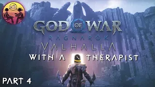 God of War Ragnarök: Valhalla with a Therapist: Part 4