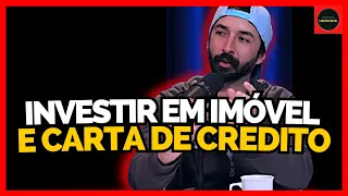 COMPENSA INVESTIR EM IMÓVEL FINANCIADO E CARTA DE CRÉDITO? | PRIMO POBRE