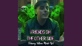 Thomas Sanders || Friends On The Other Side - Disney Villain Mashup Instrumental