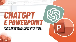 ChatGPT e PowerPoint [Crie Apresentações Incríveis com IA]