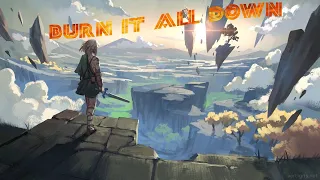 Burn it All Down | Legend of Zelda AoC/BoTW GMV