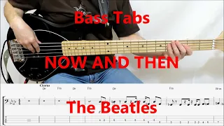 The Beatles - Now and Then (BASS COVER TABS)