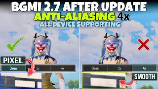 Anti-aliasing 2x Vs 4x All Device Enable BGMI 2.7 Update 😱 | Smoth settings Low device bgmi update