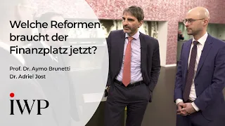 Prof. Dr. Aymo Brunetti und Dr. Adriel Jost: Welche Reformen braucht der Finanzplatz jetzt?