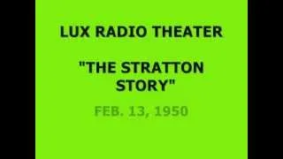 LUX RADIO THEATER -- "THE STRATTON STORY" (2-13-50)