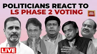 Lok Sabha Election 2024 LIVE | Political Reaction On LS Voting Of Phase 2 | India Today LIVE News