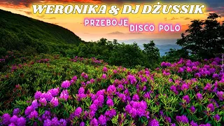 PRZEBOJE DISCO POLO 🕺🎵  🎵💃SKŁADANKA Z HITAMI 🎶 WERONIKA & DJ DŻUSSIK🎧 MAJ 2023🎼