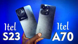 Itel A70 vs S23: Which One Is Better