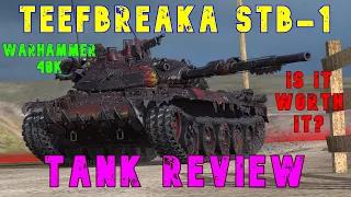 Teefbreaka STB-1 - Warhammer 40k - Tank Review ll Wot Console - World of Tanks Console Modern Armour